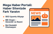 Mega Haber Portalı: Haber Sitenizde Fark Yaratın